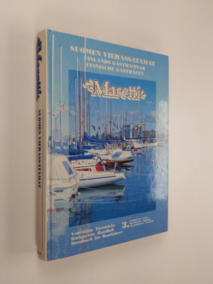 Maretti  : Suomen vierassatamat = Finnische Gasthäfen ; H...
