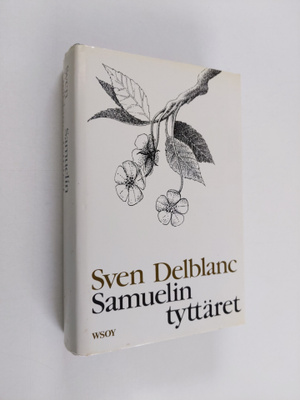 Sven Delblanc : Samuelin tyttäret