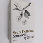 Sven Delblanc : Samuelin tyttäret - pikkukuva 1