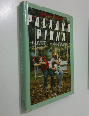 Marlene Brukso : Palaako pinna - nuorten ja vanhempien