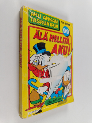 Walt Disney : Älä hellitä, Aku!