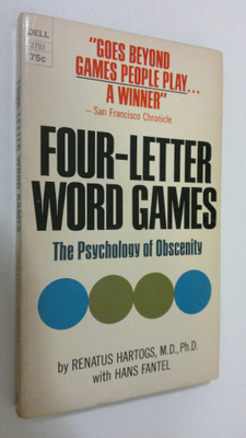 Renatus Hartogs : Four-letter word games : the psychology...