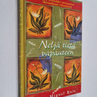 Miguel Ruiz : Neljä tietä vapauteen - pikkukuva 1