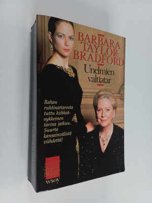 Barbara Taylor Bradford : Unelmien valtiatar