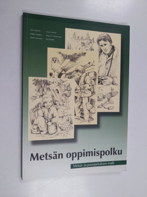 Metsän oppimispolku : metsä- ja puuopetuksen malli