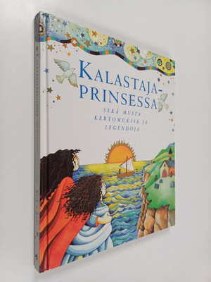Lois Rock : Kalastajaprinsessa sekä muita kertomuksia ja ...