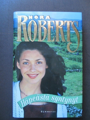 Nora Roberts: Häpeästä syntynyt
