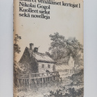 Nikolai Gogol : Kuolleet sielut sekä Riita, Nenä, Päällys... - pikkukuva 1