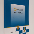 Tuulia Paane-Tiainen : Oppijaksi aikuisena - pikkukuva 1