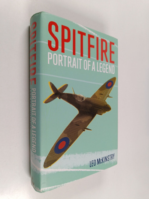 Leo McKinstry : Spitfire : Portrait of a Legend