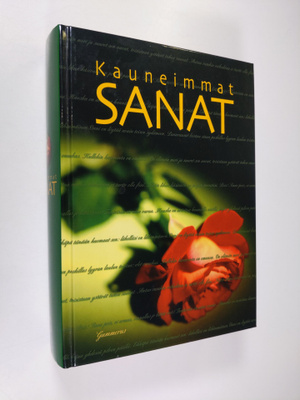 Kauneimmat sanat - Maailman kauneimmat ajatukset - Sanoja...