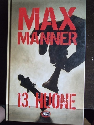 Max Manner: 13. Huone, 1.p