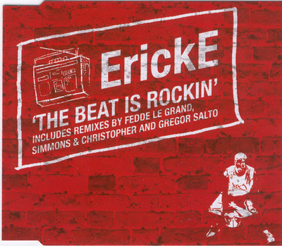 ErickE • The Beat Is Rockin' CD-Single