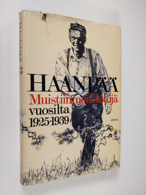 Pentti Haanpää : Muistiinmerkintöjä vuosilta 1925-1939