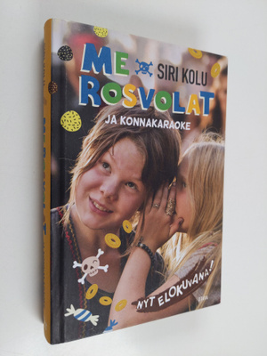 Siri Kolu : Me Rosvolat ja konnakaraoke