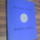 HELSINGIN VALTAUS ! ( erittäin hyväkuntoinen kirja v 1938 - pikkukuva 1