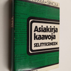 Esko Hakkila ym. : Asiakirjakaavoja selityksineen - pikkukuva 1