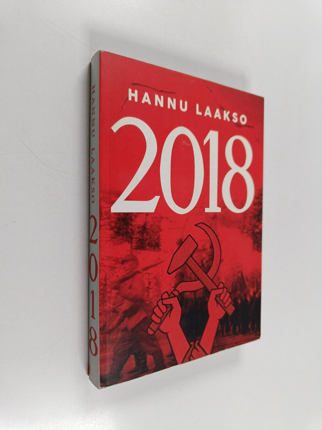 Hannu Laakso : 2018 - Kaksituhatta kahdeksantoista