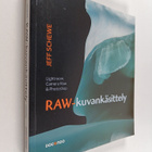 Jeff Schewe : Raw-kuvankäsittely : Lightroom, Camera Raw ... - pikkukuva 1