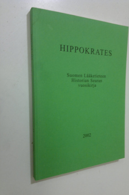 Hippokrates 2002 : Suomen lääketieteen historian seuran v...