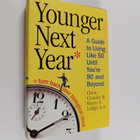 Chris Crowley ym. : Younger Next Year - A Guide to Living... - pikkukuva 1