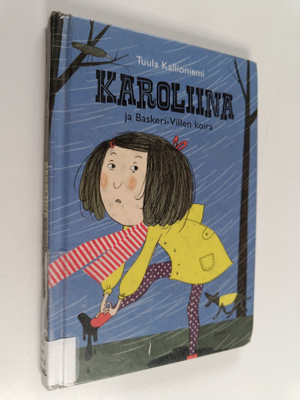 Tuula Kallioniemi : Karoliina ja Baskeri-Villen koira
