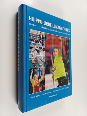 Huippu-urheiluvalmennus : teoria ja käytäntö päivittäisva...