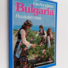 Eija Kondakov : Bulgaria - ruusujen maa - pikkukuva 1