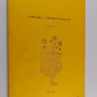 Taina Kuusi : Voikukka - monikäyttökasvi - pikkukuva 1