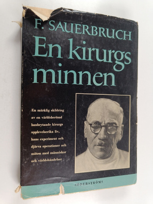 Ferdinand Sauerbruch : En kirurgs minnen