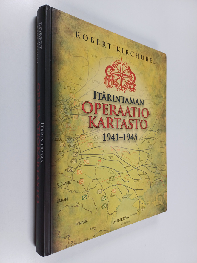 Robert Kirchubel : Itärintaman operaatiokartasto 1941-1945