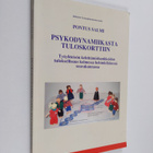 Pontus Salmi : Psykodynamiikasta tuloskorttiin : työyhtei... - pikkukuva 1