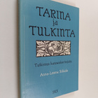 Anna-Leena Siikala : Tarina ja tulkinta : tutkimus kansan... - pikkukuva 1