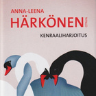 Anna-Leena Härkönen: Kenraaliharjoitus - pikkukuva 1