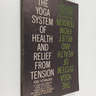 Yogi Vithaldas : The Yoga System of Health And Relief Fro... - pikkukuva 1