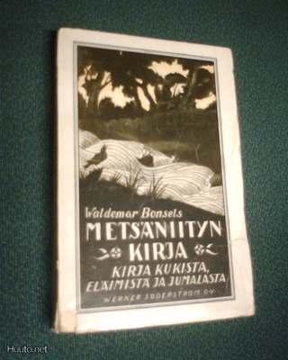 Waldemar Bonsels METSÄNIITYN KIRJA ( 1 p. 1921 ) Sis.pk:t