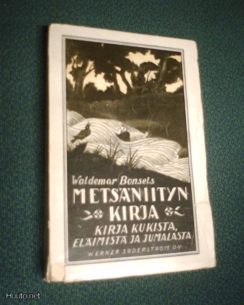 Waldemar Bonsels METSÄNIITYN KIRJA ( 1 p. 1921 ) Sis.pk:t