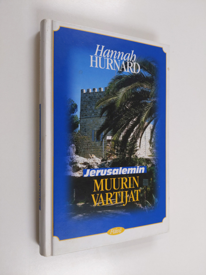 Hannah Hurnard : Jerusalemin muurin vartijat