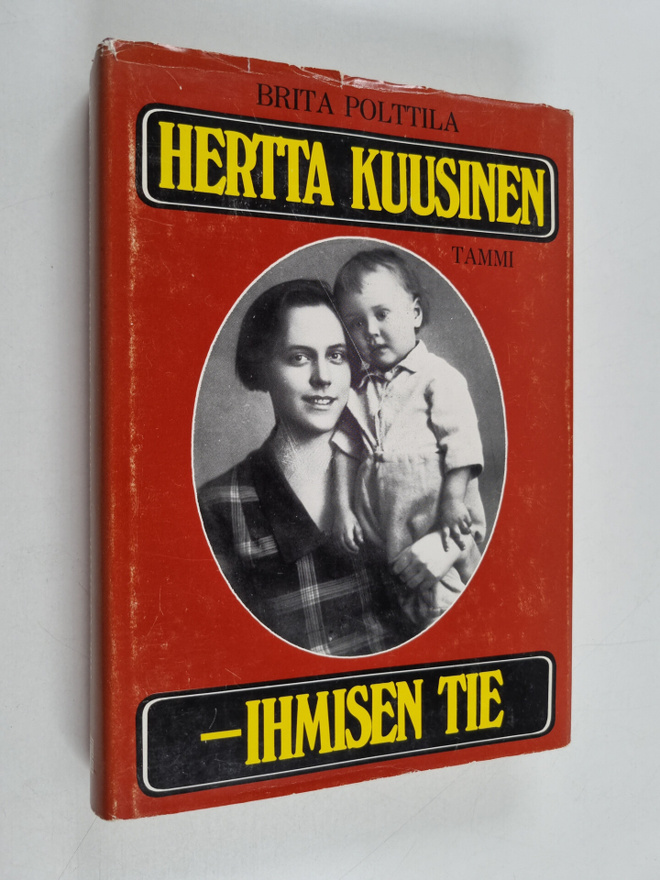 Brita Polttila : Hertta Kuusinen - ihmisen tie