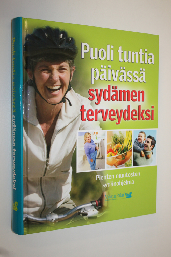 Puoli tuntia päivässä sydämen terveydeksi : pienten muuto...