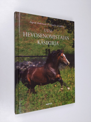 Ingrid Andersson : Uusi hevosenomistajan käsikirja