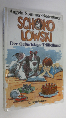 Angela Sommer-Bodenburg : Schokolowski der Geburtstags-Tr...