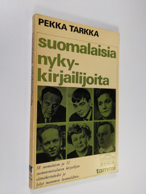 Pekka Tarkka : Suomalaisia nykykirjailijoita