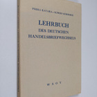 Karl von der Aa : Lehrbuch des deutschen Handelsbriefwech... - pikkukuva 1