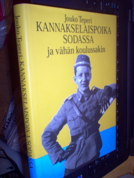 Jouko Teperi : Kannakselaispoika sodassa ( 1 p.2000 ) Sis.pk