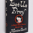 Monica Quill : Let Us Prey - A Sister Mary Teresa Mystery - pikkukuva 1