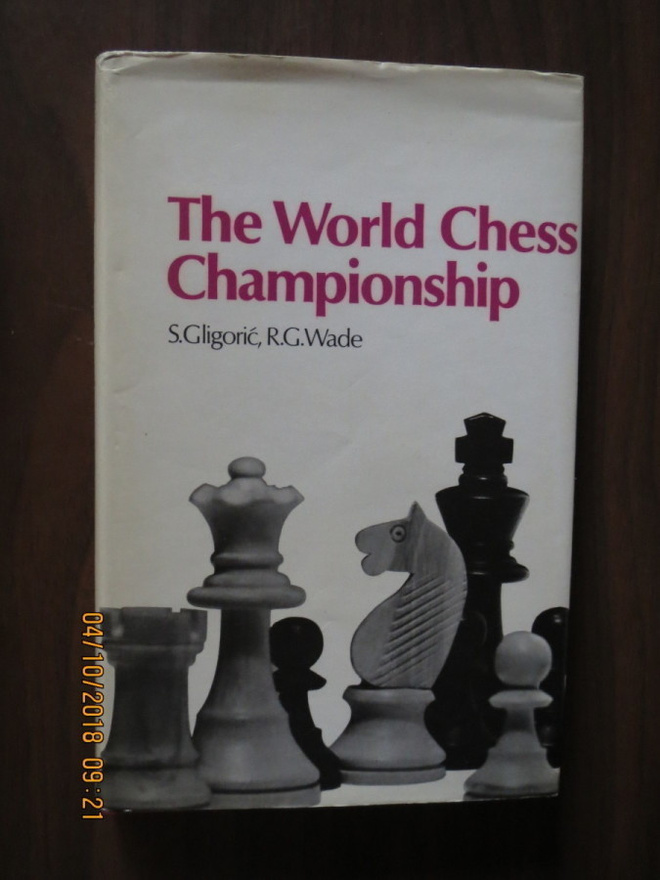 Gligoric & Wade: The World Championship