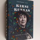 Leena Kirstinä : Kirsi Kunnas : sateessa ja tuulessa - pikkukuva 1