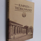 Kalervo Ilmanen : Jumpasta tiedekunnaksi : suomalainen vo... - pikkukuva 1