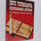 Aarne T. K. Lahtinen : Irti tupakasta kymmenessä päivässä... - pikkukuva 1